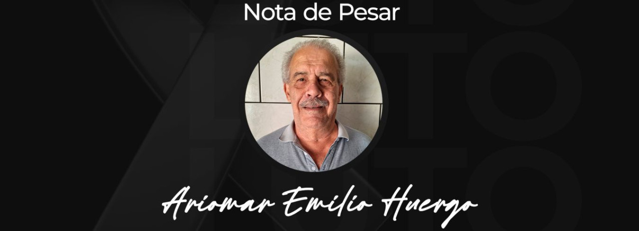 Nota de pesar: Nos despedimos de Ariomar Emilio Huergo